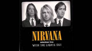 Nirvana  If You Must Lyrics [upl. by Bonneau]