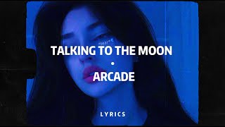 Talking To The Moon x Arcade  TikTok Remix  Slowed  Bruno Mars  Duncan Laurence [upl. by Ibbor]