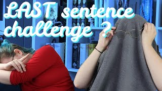 Last sentence challenge [upl. by Sirama]