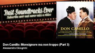 Alessandro Cicognini  Don Camillo  Monsignore ma non troppo  Part 3  Best Soundtracks Ever [upl. by Mizuki]