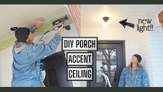 DIY PORCH ACCENT CEILING  NEW EXTERIOR LIGHT  Home Reno Ep 35 [upl. by Sineray238]