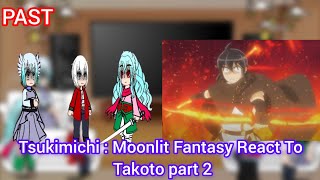 Tsukimichi  Moonlit Fantasy React to Makoto Misumi Part 2 [upl. by Nas]