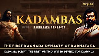 Kadamba History  Kadamba Dynasty  Kannada Dynasty  Kannada History  Banavasi  eleyloo [upl. by Griggs]