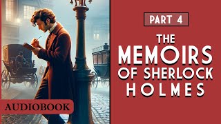 The Memoirs of Sherlock Holmes  Part 4 AUDIOBOOK [upl. by Leonidas]