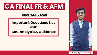 FR amp AFM ABC Analysis Important Questions List amp Strategy  CA Final Nov 24  CA Ajay Agarwal AIR 1 [upl. by Leshia]