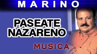 Marino  Paseate Nazareno musica [upl. by Shumway]