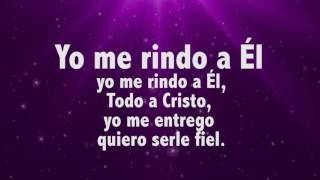 YO ME RINDO A EL  CON LETRA [upl. by Esorylime]