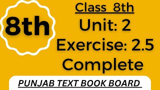 Class 8 Math Unit 2 Exercise 25 Punjab Text Book Board  Complete  Class 8 Math Exercise 25 [upl. by Latoye]