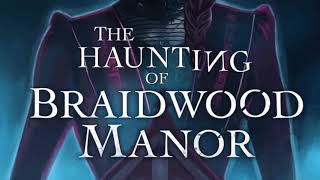 The Haunting of Braidwood Manor OST  Don’t Go Near [upl. by Valorie]