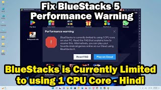 Fix BlueStacks 5 Performance Warning BlueStacks is Currently Limited to using 1 CPU Core  Hindi [upl. by Thessa]