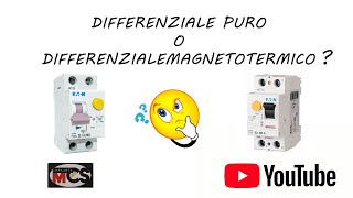 Differenziale puro o differenziale magnetotermico TUTORIAL [upl. by Shannon584]