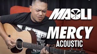 Maoli  Mercy Acoustic [upl. by Ayikat]