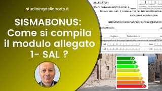 ASSEVERAZIONI PER SISMABONUS 110 come si compila il modulo allegato 1SAL al DM 3292020 [upl. by Fletcher]