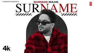 Surname Official Video  Gurman Maan  Latest Punjabi Songs 2023  TSeries [upl. by Ashlen]