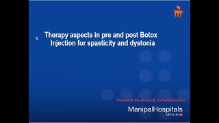 THERAPEUTIC ASPECTS PRE amp POST BOTULINUM TOXIN INJECTION IN SPASTICITYDYSTONIA [upl. by Zilef216]