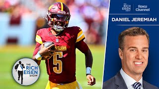 Daniel Jeremiah Assesses Jayden Daniels amp Bo Nix after 2 Weeks of Play  The Rich Eisen Show [upl. by Tatiania]