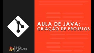 Aula de Java  Criação de Projetos [upl. by Aleece]