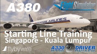 Fly By Wire A380  Starting Line Training Singapore  Kuala Lumpur  Real Airbus Pilot [upl. by Anitahs]