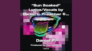 Sun Soaked LyricsVocals by L Preacher [upl. by Tsepmet]