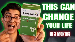 This Can Change Your LifeTruebasics Ashwagandha Review  Ashwagandha Benefits [upl. by Hegyera]