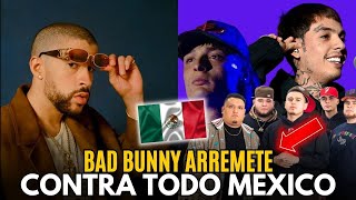 ðŸ”¥ðŸ¤¬ Â¿Bad bunny ARREMETE CONTRA TODO MEXICO BEEF EXPLICADO entre fuerza regida y BAD BUNNY [upl. by Elenahc145]