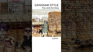 GANFNAM STYLE  PSY Short with Lyrics [upl. by Nicole]