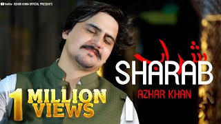 Pashto New Song 2023  Sharab  Azhar Khan Best Pashto Song  Afghan Music  Full HD 1080p [upl. by Mccormick]