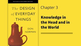 The Design of Everyday Things  Chapter 3  Knowledge in the Head and in the World  Don Norman [upl. by Eizzik]