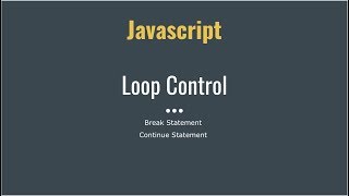 How can use Loop control in Javascript  learn javascript part11 [upl. by Peterson]