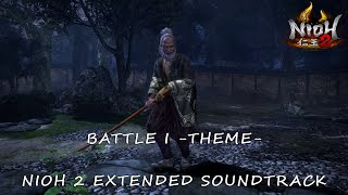 Battle I Theme  Nioh 2 Extended Soundtrack HQ [upl. by Nicki]