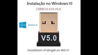 Como instalar o driver Bluetooth para o Dongle USB CSR8510 A10 V50 no Wind 10 Eng subs LeiaRead⏬ [upl. by Mongeau]