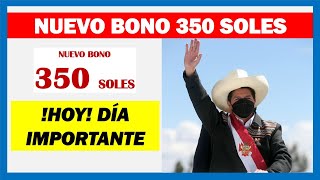 Novedades Nuevo Bono Individual de 350 soles  Hoy es un día importante entrega del Bono [upl. by Airekahs]