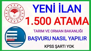 TARIM VE ORMAN BAKANLIÄžI 1500 Ä°ÅžÃ‡Ä°âœ… BAÅžVURU NASIL YAPILIR HANGÄ° Ä°LLER AÃ‡ILDI BAÅžVURU DETAYLARI NEDÄ°R [upl. by Pulling]