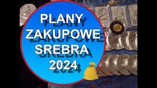 Jakie Srebro zamierzam kupić w 2024 [upl. by Holna]