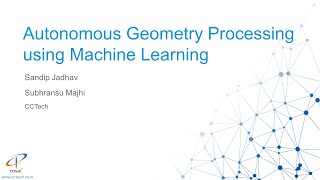 Webinar Autonomous Geometry Processing using Machine Learning [upl. by Dasya675]