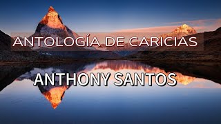 Anthony Santos  Antología de Caricias LYRICSLETRAS [upl. by Bonnell]