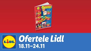 Ofertele saptamanii la Lidl • 18  24 Noiembrie 2024 [upl. by Eliza]