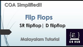 SR FLIP FLOP  D FLIP FLOP  MALAYALAM [upl. by Harneen684]