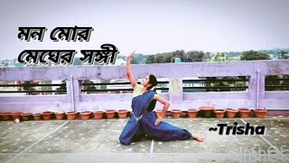 Mono Mor Megher SangiDance Cover by Trisha MondalRabindra Nritya dancevideo [upl. by Eleni]