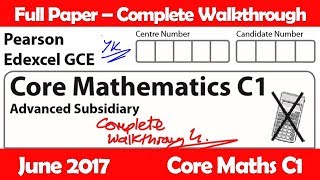 Edexcel GCE Maths  June 2017 Paper C1  Complete Walkthrough 6663 [upl. by Stan290]