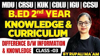 Knowledge amp Curriculum  Difference Between Information amp Knowledge  BEd 2nd Year  MDU  CRSU [upl. by Neenej380]