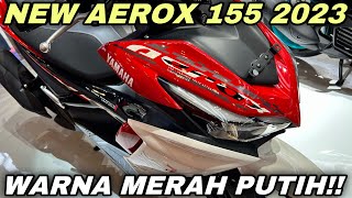 BARU LAGI‼️YAMAHA AEROX 2024 MERAH PUTIH [upl. by Darwen]