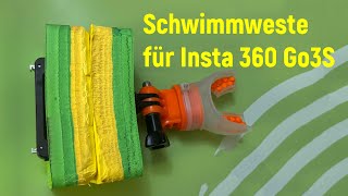 Schwimmweste für insta 360 go3s  Sicherheit für die Insta sicher filmen und schwimmen [upl. by Oirifrop]