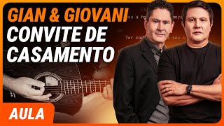 CONVITE DE CASAMENTO  Gian amp Giovani  Como tocar no violão Simplificada [upl. by Chard346]