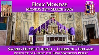 Monday 25th March 2024 Holy Monday [upl. by Darnall502]