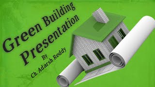 Green Building PPT [upl. by Mendel]