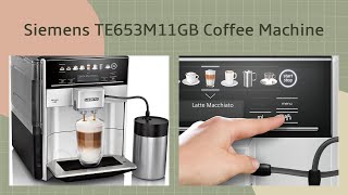 Siemens TE653M11GB EQ6 plus S300 Coffe Machine Savvy Insights [upl. by Octavus]