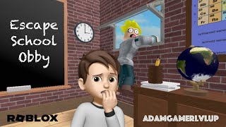 Escape School Obby  Roblox  AdamGamerLVLUp [upl. by Phaidra362]