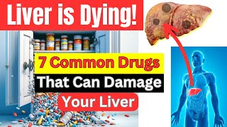 Protect Your Liver 7 Common Medications That Can Cause Damage [upl. by Aytak]