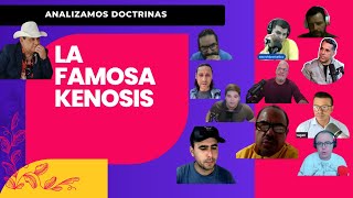 LA FAMOSA KÈNOSIS [upl. by Gross]